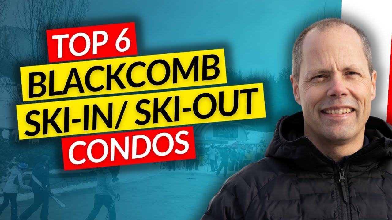 Tour the Top 6 Ski-In/Ski-Out Condos at Blackcomb Mountain in Whistler, BC!