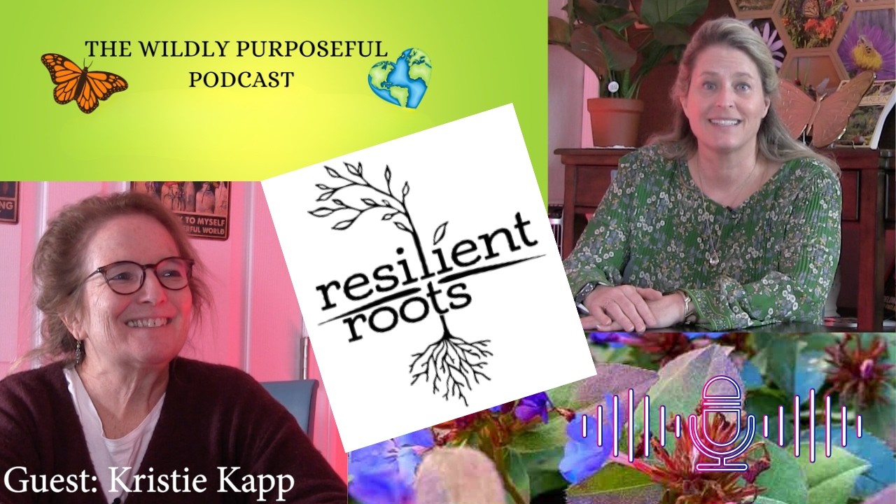 Resilient Roots ~ Inspiring & Enabling People to be Good Caretakers of the Earth