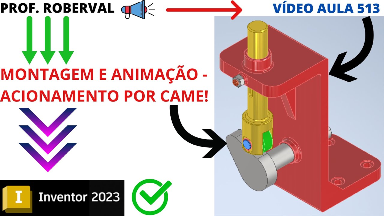 Aula 512 - Montagem e Animação do Acionamento por Came no Inventor 2023
