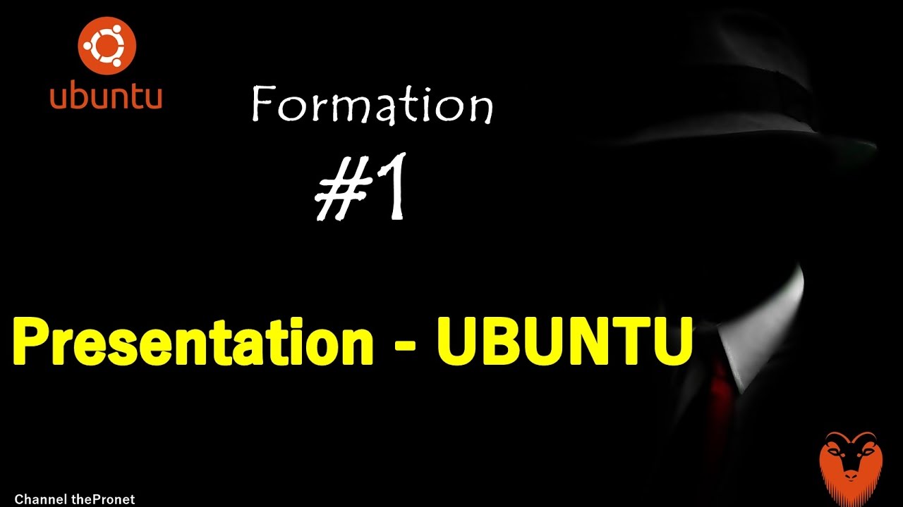 Formation - Ubuntu ( #1 - Introduction) / Linux