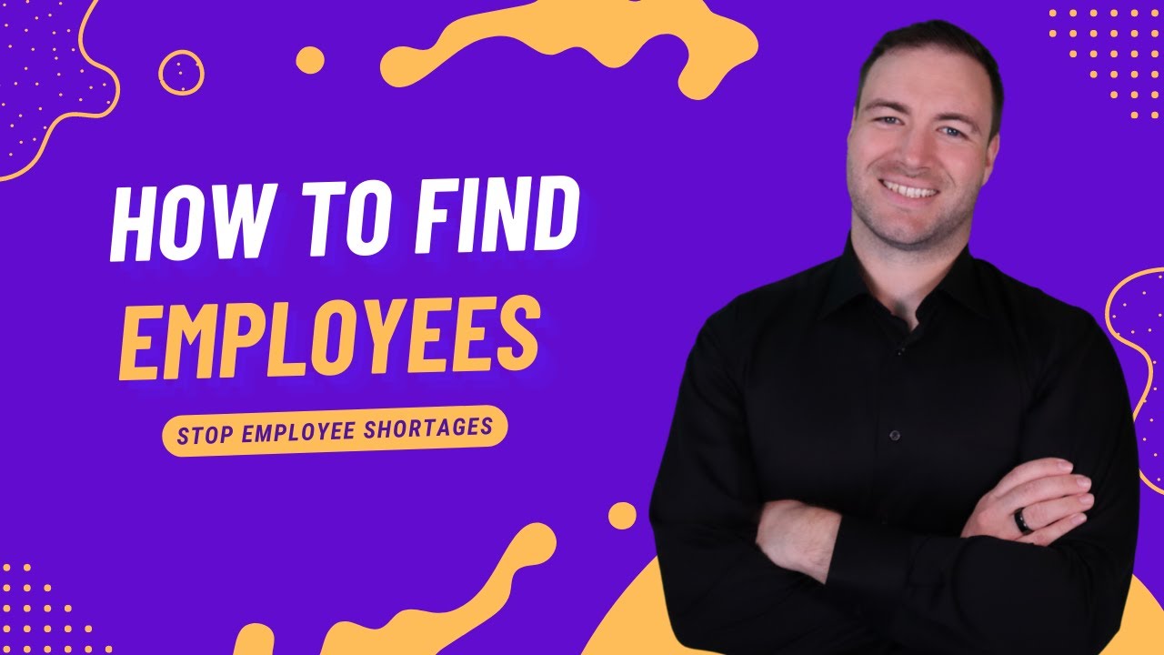 How To Find Employees And Avoid Employee Shortages