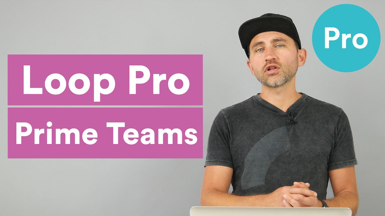 Loop Pro - Prime Teams