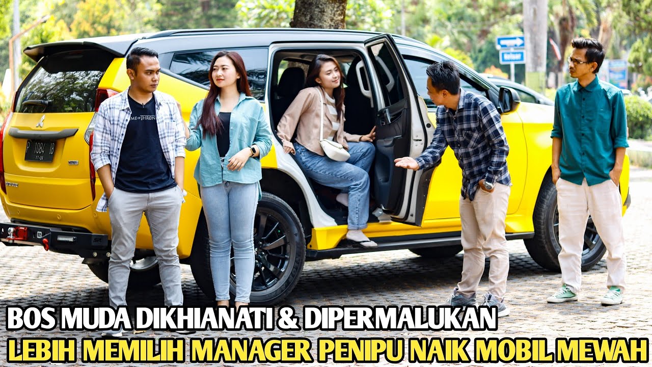BOS MUDA DIKHIANATI DAN DIMAKI OLEH PACARNYA SENDIRI, LEBIH MEMILIH MANAGER PENIPU NAIK MOBIL MEWAH!