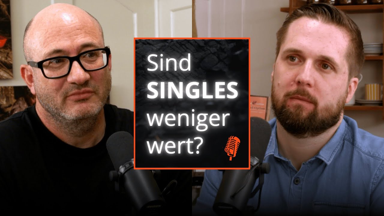 Sexualität 3/5: Wie sollen wir über Ehe und Singlesein denken? (Paul Bruderer) | #007