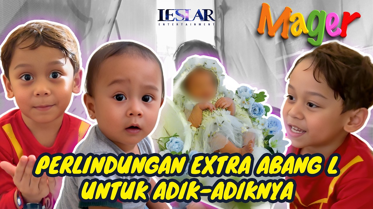 MAGER: TIPS JAGAIN ADIK BAYI ALA ABANG L!