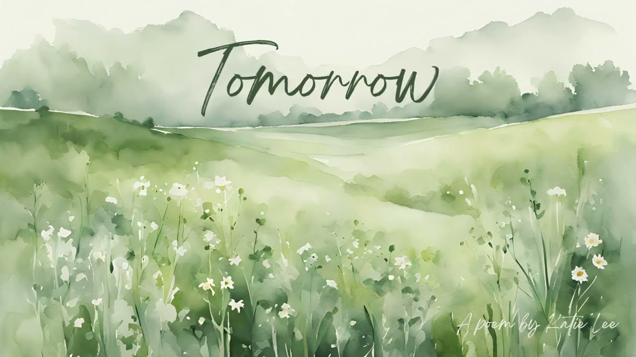 Tomorrow | A Poem by Katie Lee