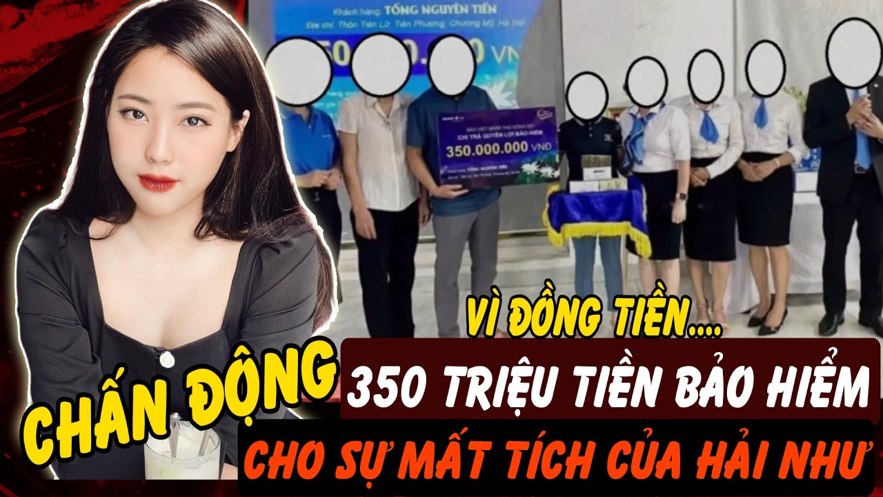 Kỳ Án Lương Hải Như: 350 Triệu Tiền Bảo Hiểm Là Mắc Xích Then Chốt | Hồ Sơ Tuyệt Mật