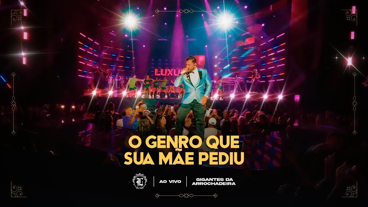 Lux&uacute;ria - Genro que sua m&atilde;e pediu (Clipe Oficial)