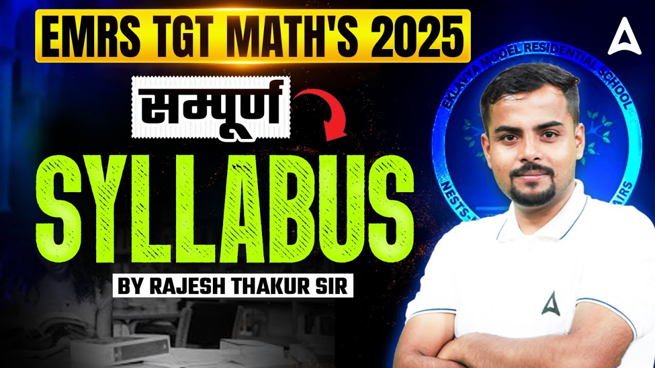 EMRS TGT Maths Syllabus 2025 | EMRS TGT Maths Eligibility, Preparation Strategy By Rakesh Thakur Sir