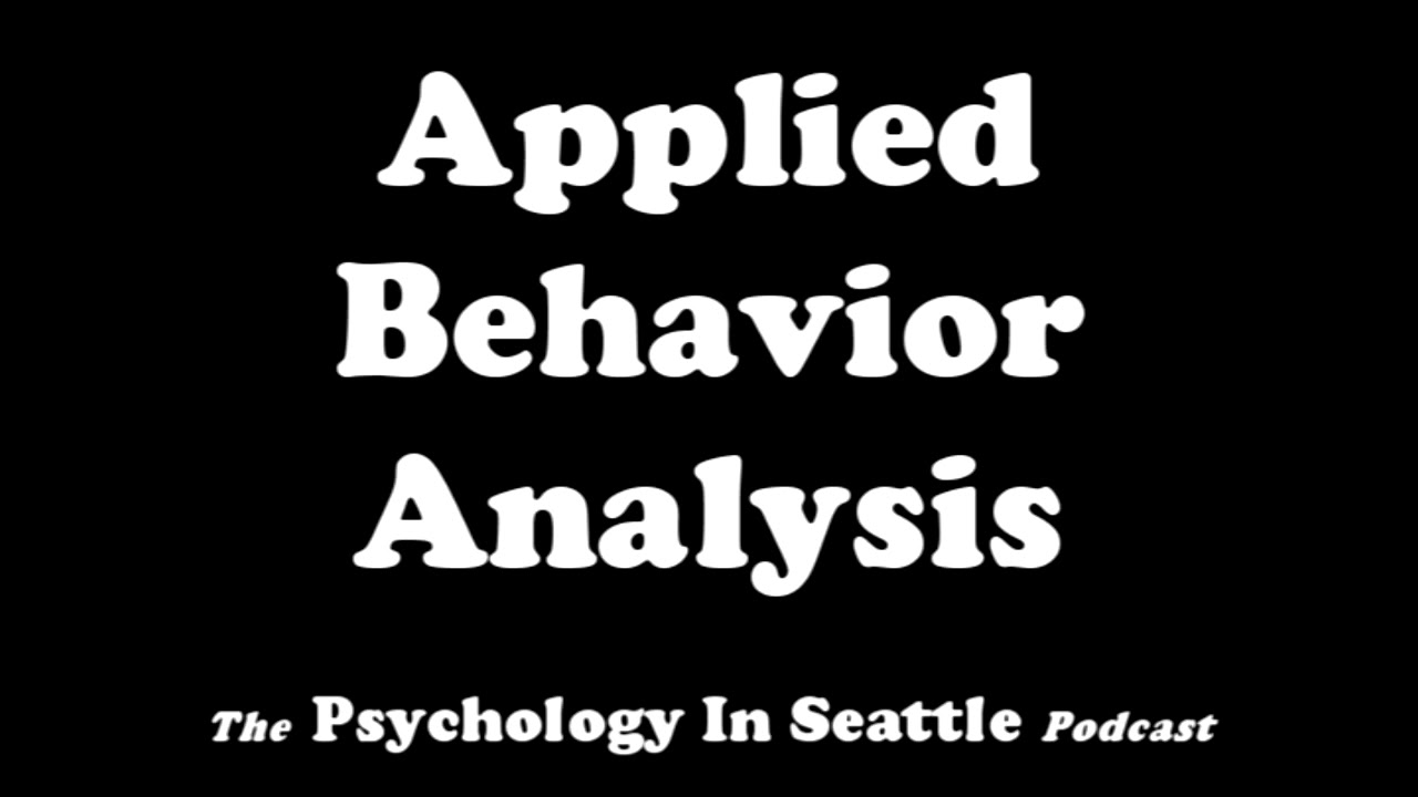 Applied Behavior Analysis (ABA)