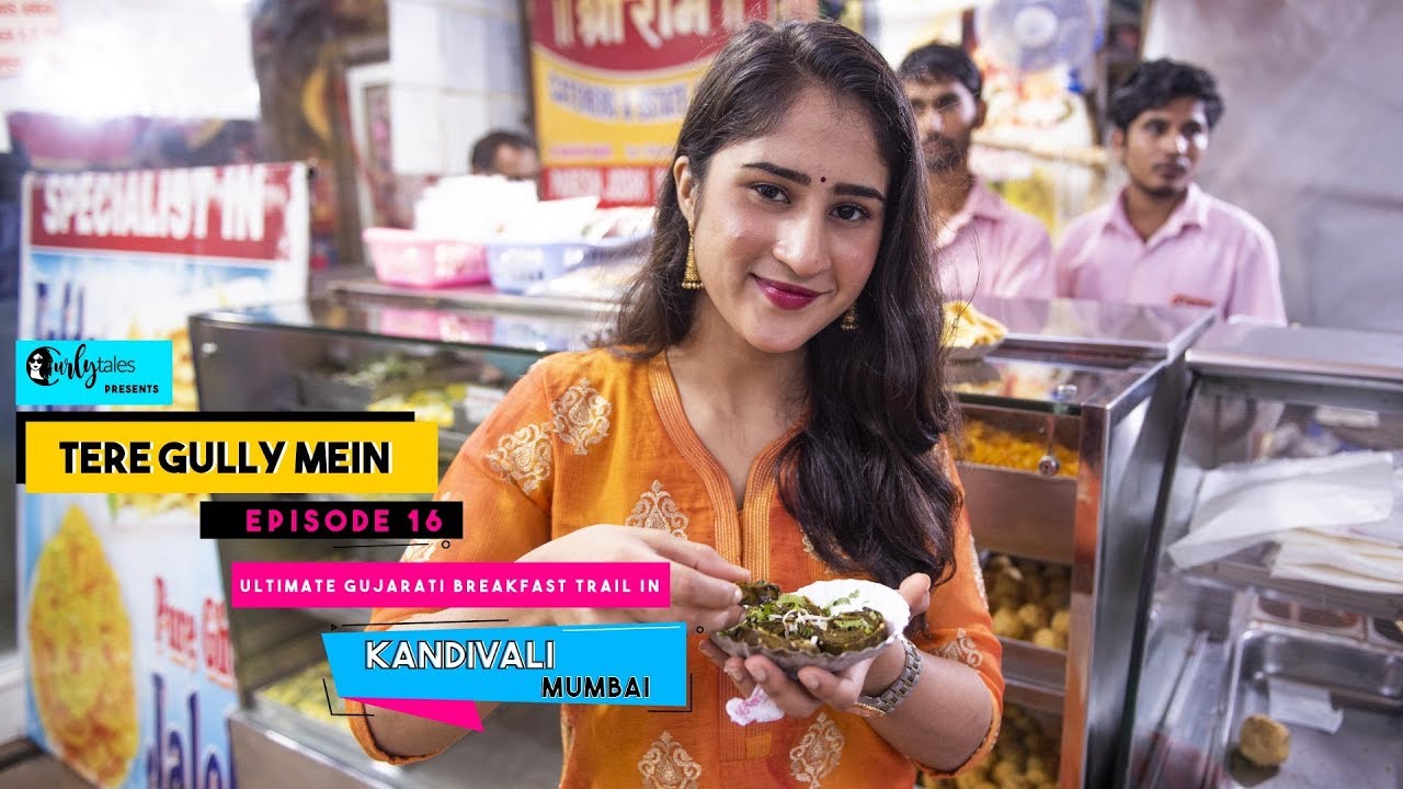 Tere Gully Mein Ep 16 - Ultimate Gujarati Breakfast Trail - Kandivali, Mumbai | Curly Tales