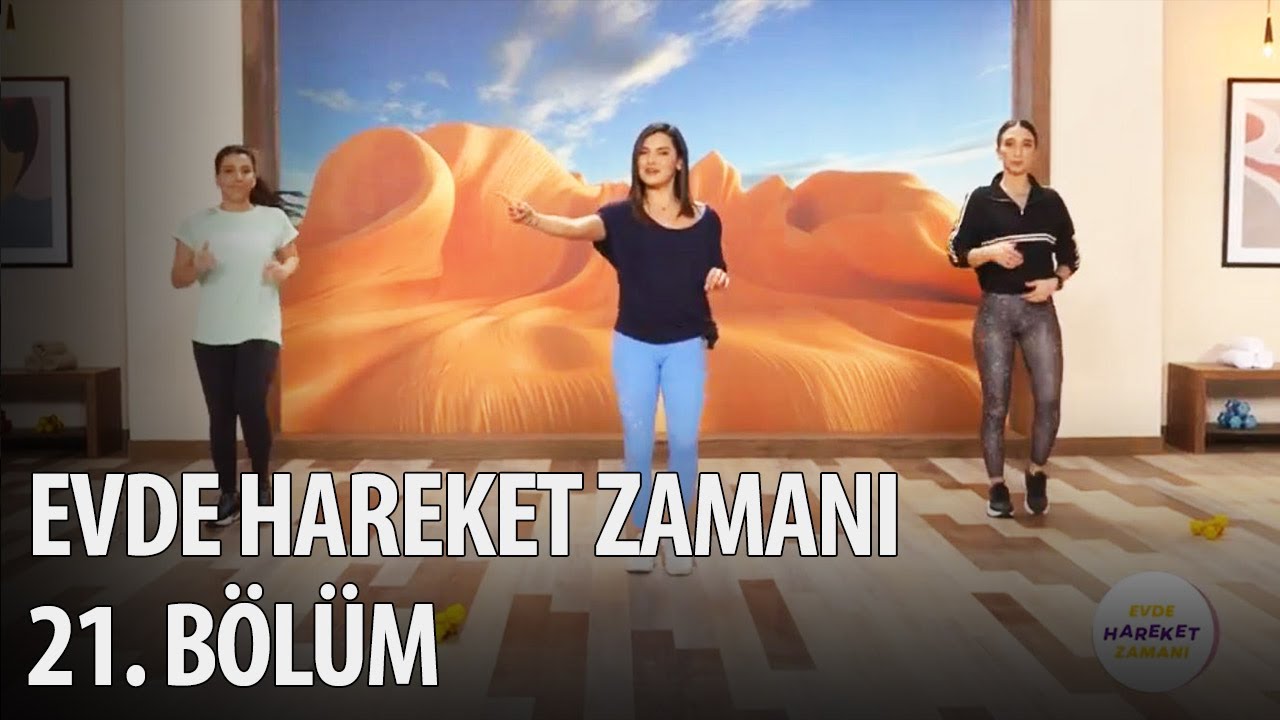Evde Hareket Zamanı 21. Bölüm