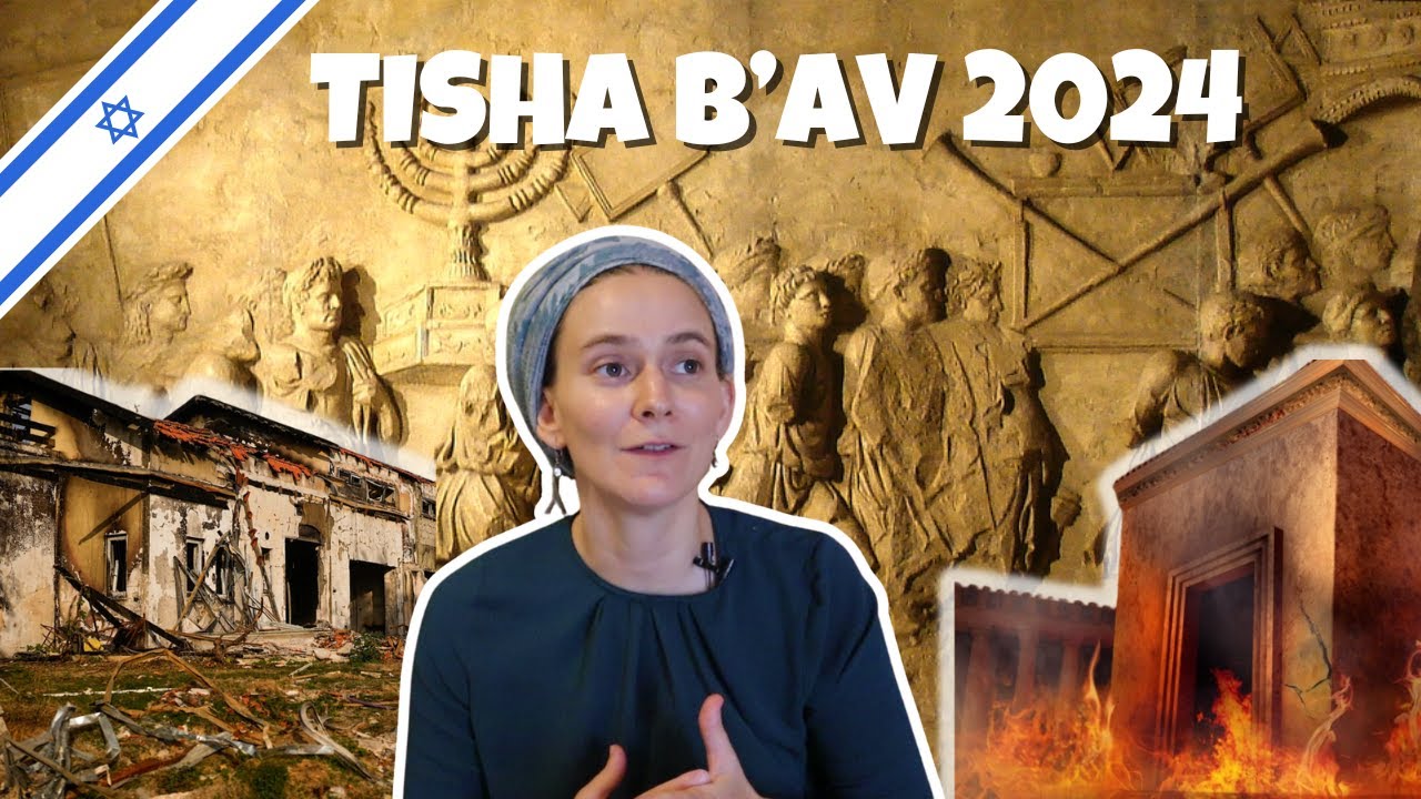 Tisha B’Av in Modern Israel 2024: Significance, Love, and Tips for an Easier Fast