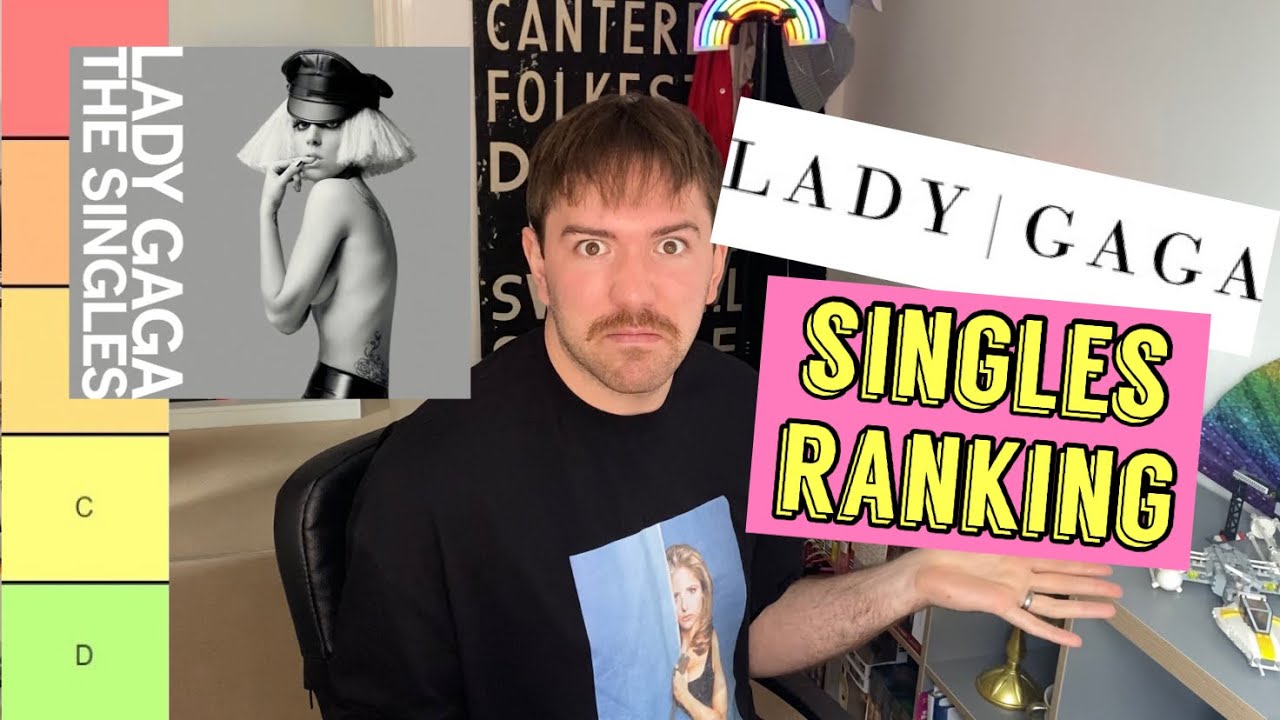 Lady Gaga’s Singles Ranking
