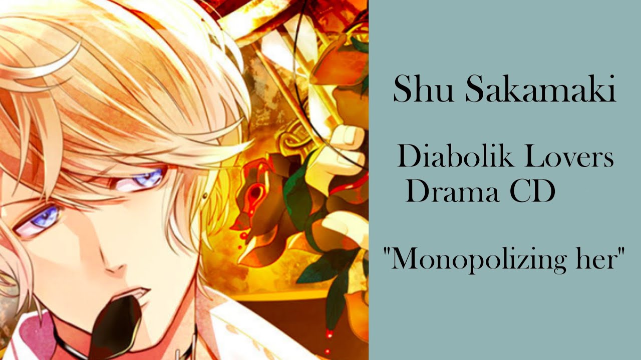 Monopolizing Her [Shu Sakamaki Drama CD] *Headphones is a must*