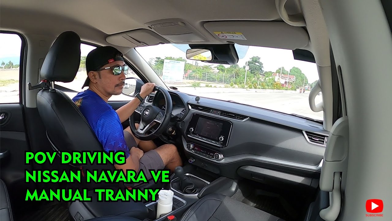 P.O.V DRIVING NISSAN NAVARA VE 2025 MANUAL TRANNY