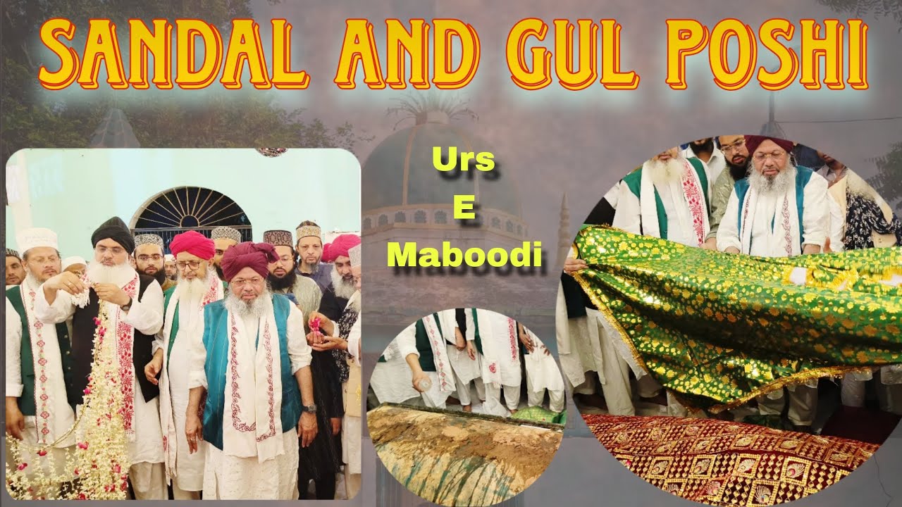Sandal And Gul Poshi || Hazrat e Sarker e Rabbani || URS E MABOODI 2025 ||