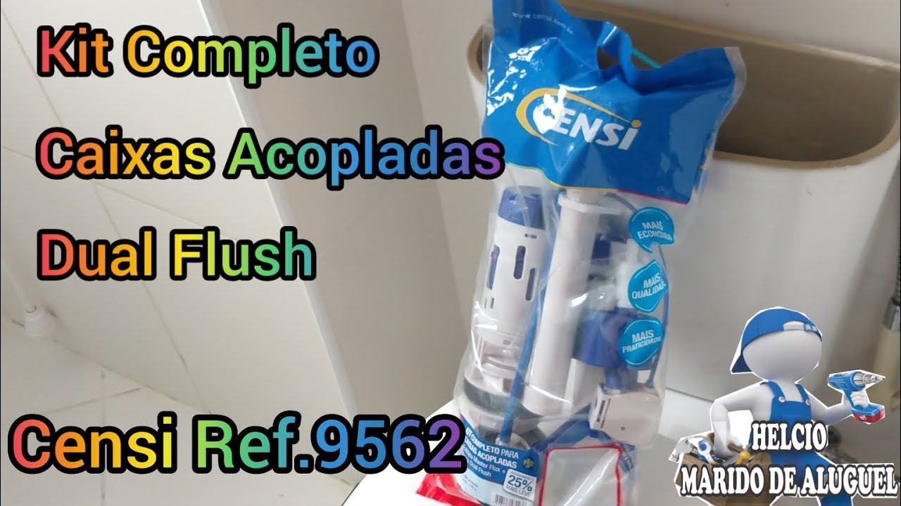 Kit Completo para Caixas Acopladas Censi Master Flux Dual Flush REF.9562 Dicas para trocar