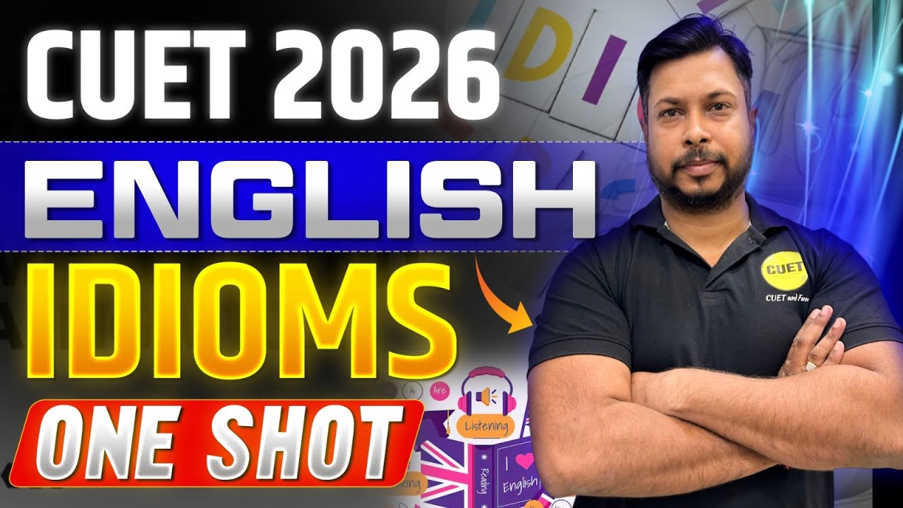 CUET 2026 | English Grammar | Idioms One Shot 🚀 | Complete Revision