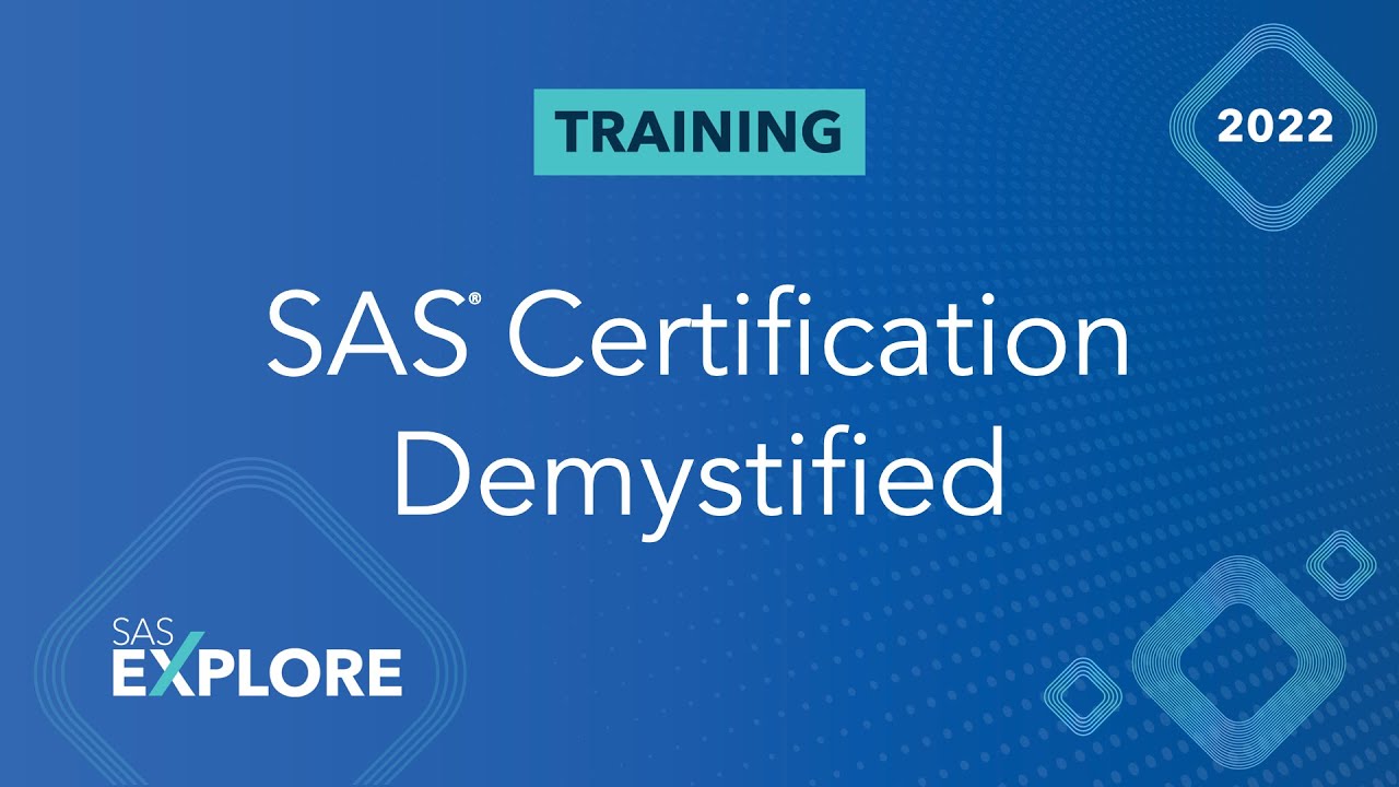 SAS Certification Demystified