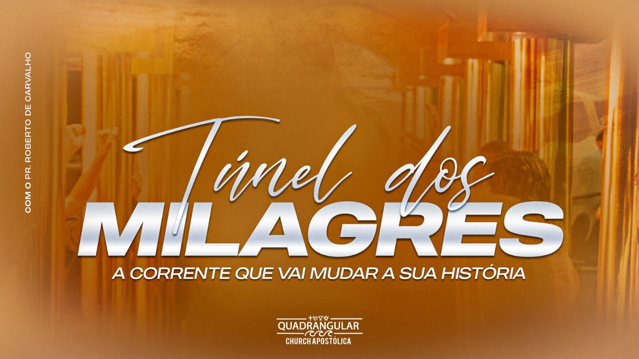 CORRENTE TÚNEL DOS MILAGRES