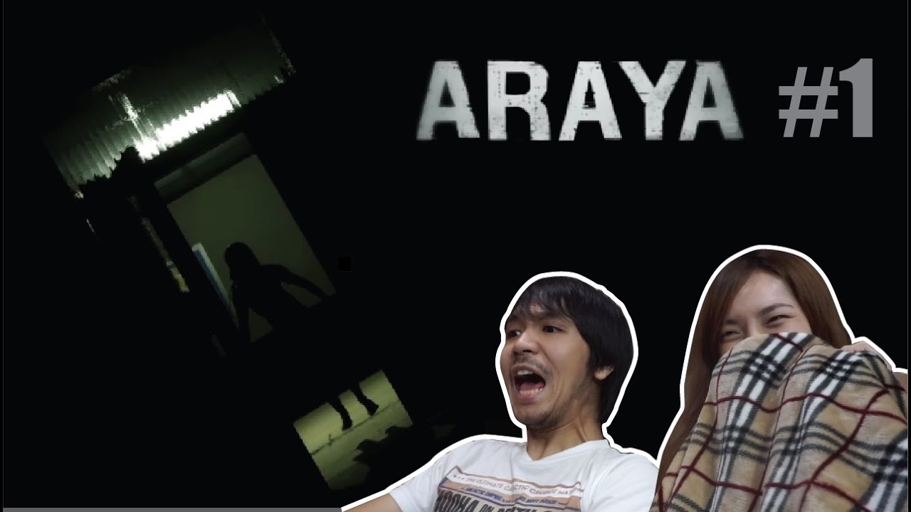 ARAYA - Part 1  (เกมผีต้องเล่นกับแฟน)