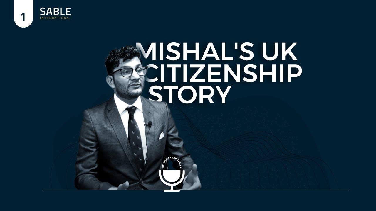 How Mishal gained his UK citizenship (A unique story) | EP 1