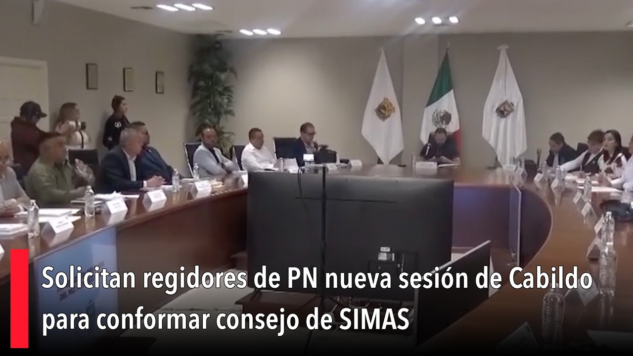 Solicitan regidores de PN nueva sesión de Cabildo para conformar consejo de SIMAS