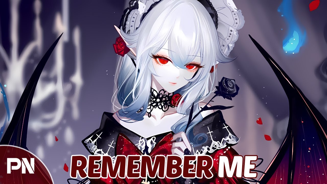 Nightcore - Remember Me | Lyrics