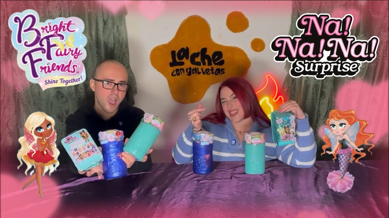 Abriendo Disfrutonas 🎀 | Bright Fairy Friends & Na Na Na Suprise 🧚🏻‍♀️🧜🏼‍♀️ | Lache Con Galletas 🍪