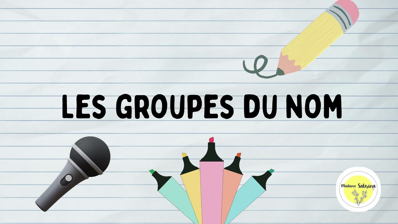 Les groupes du nom