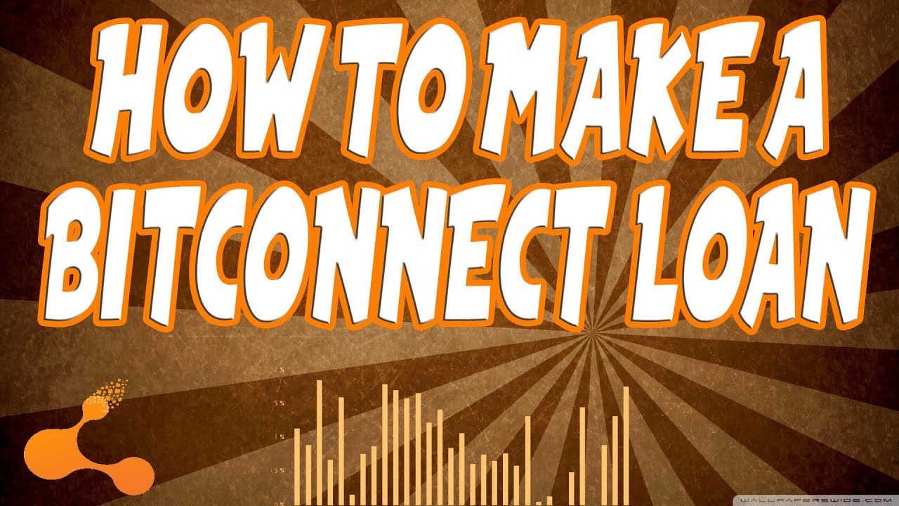 How To Make A BitConnect Loan - $1,320 Loan!