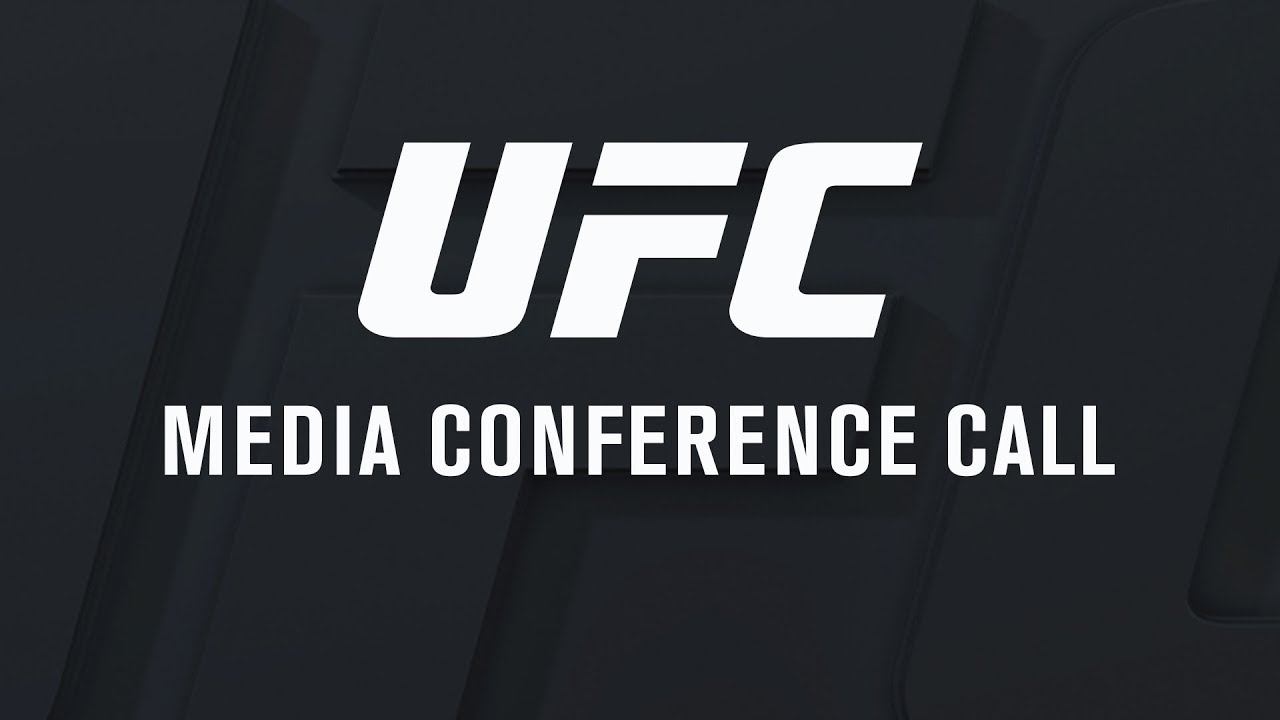 UFC International Fight Week Media Conference Call