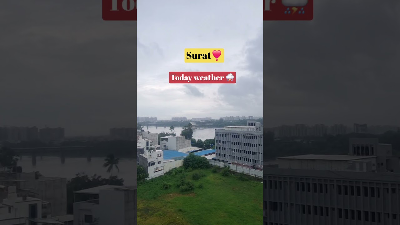toady surat weather #surat #suratcity #rain