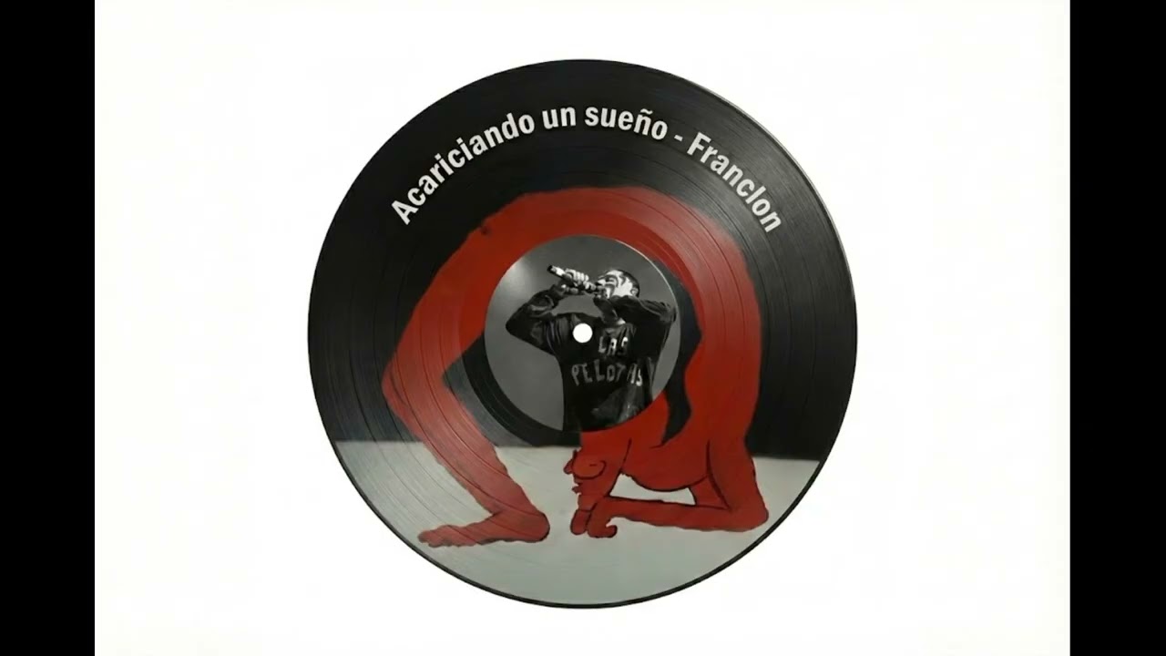 Acariciando un sueño - Franclon