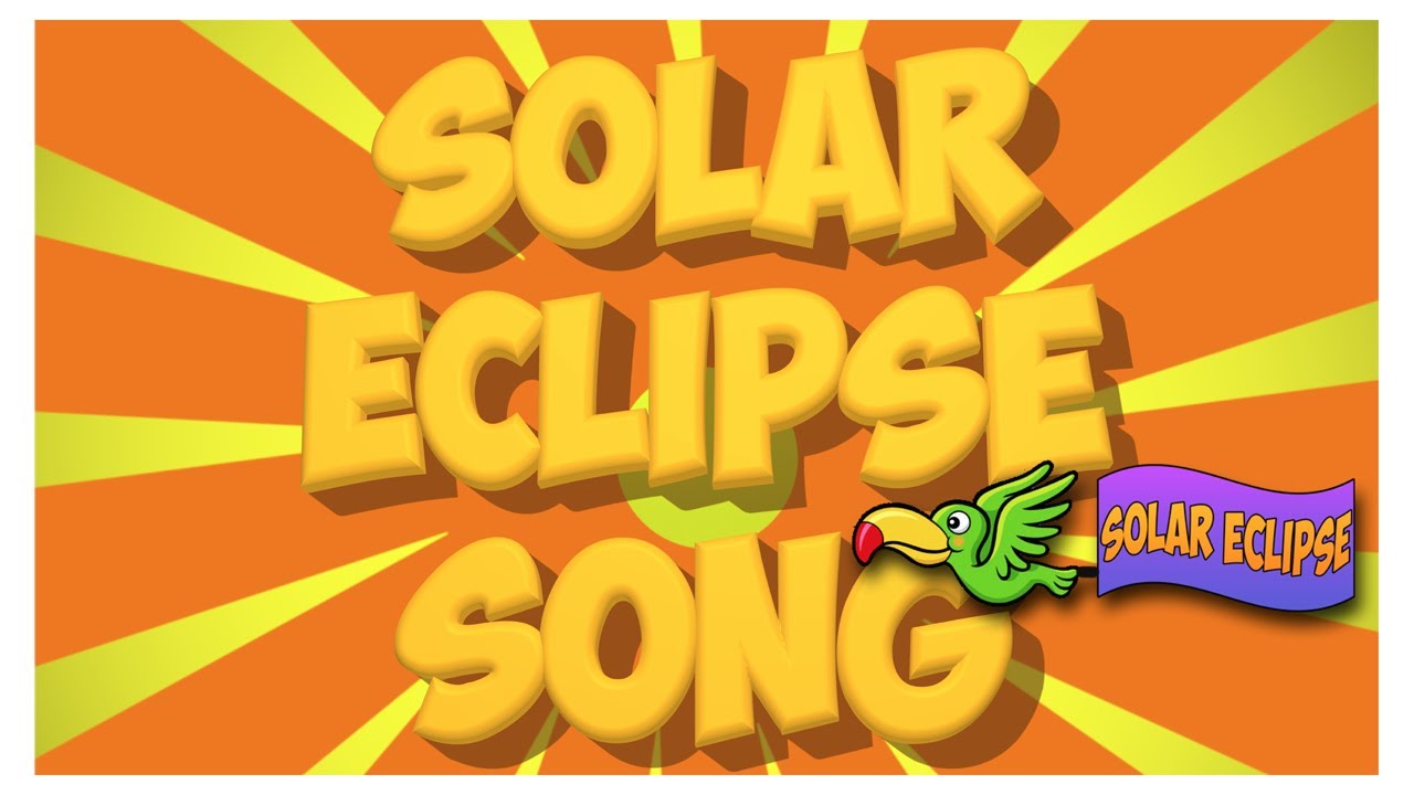 Solar Eclipse Song!
