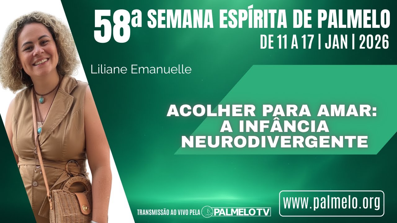 Acolher para amar: A infância neurodivergente | Com Liliane Emanuelle | 58ª Sem Esp de Palmelo