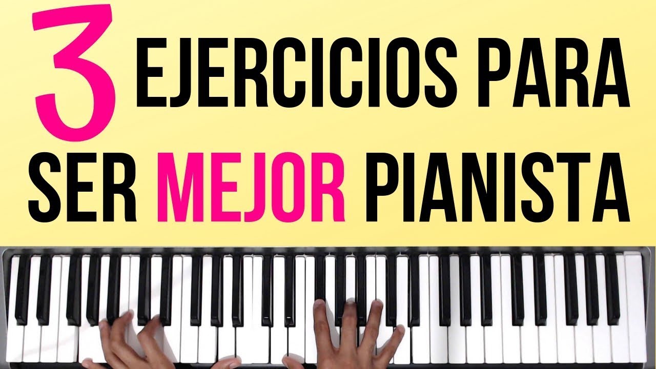 3 Ejercicios Para Ser Mejor Pianista | Tutorial de Piano
