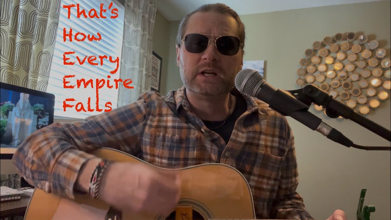 That’s How Every Empire Falls - John Prine cover