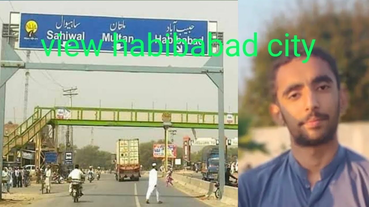 View the Habibabad city aj hum gay habibabad