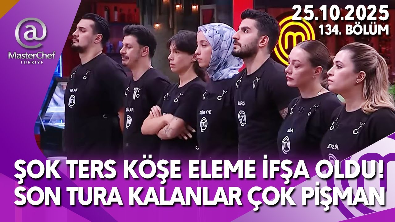 MASTERCHEF NİSA ELENDİ ŞOK TERS K&Ouml;ŞE VEDA ASLI &Ccedil;AĞLAR 25.10.2025 134. B&Ouml;L&Uuml;M TV 8 CANLI YAYIN İZLE