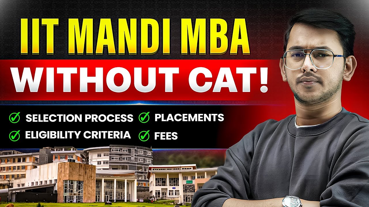 IIT MBA Without CAT Possible 😱 | IIT Mandi MBA Form Out | Eligibility, Selection Process & Placement