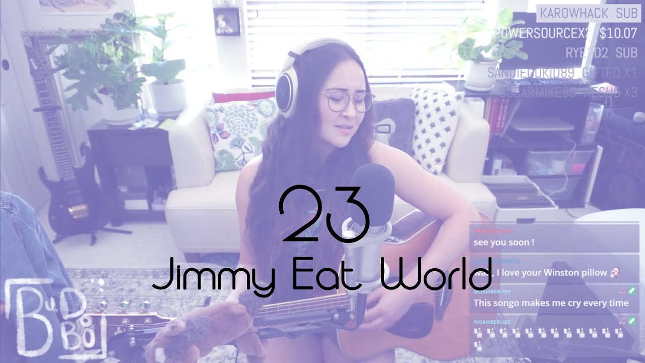23 - Jimmy Eat World (Budobo Cover)