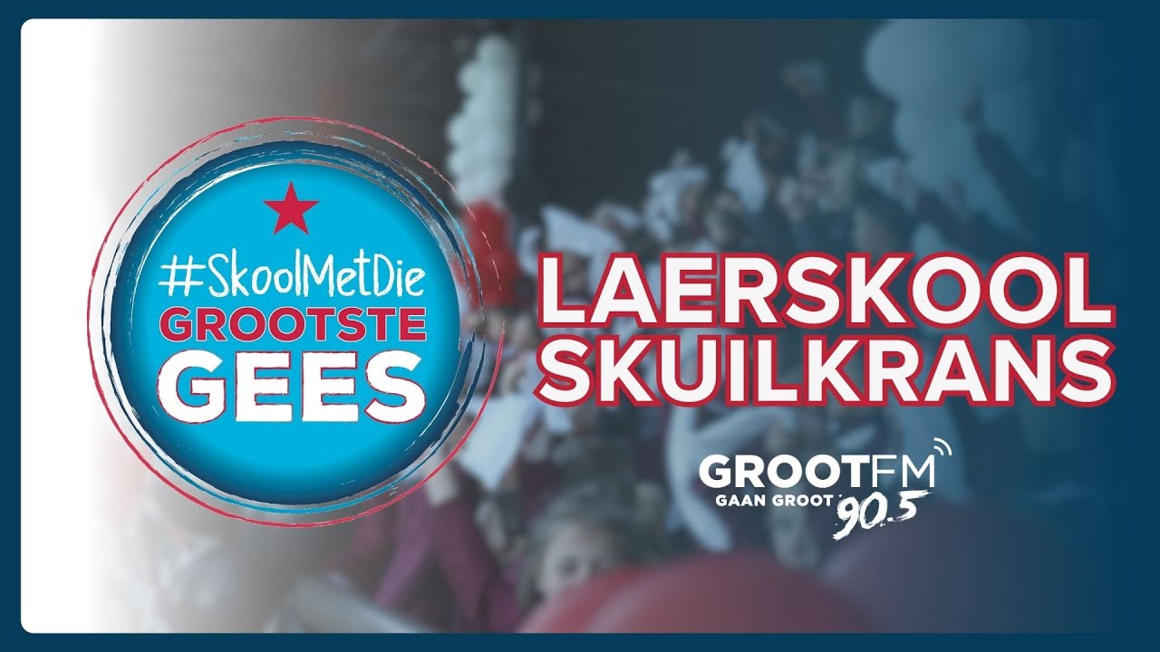 Laerskool Skuilkrans │ Skool Met Die Grootste Gees