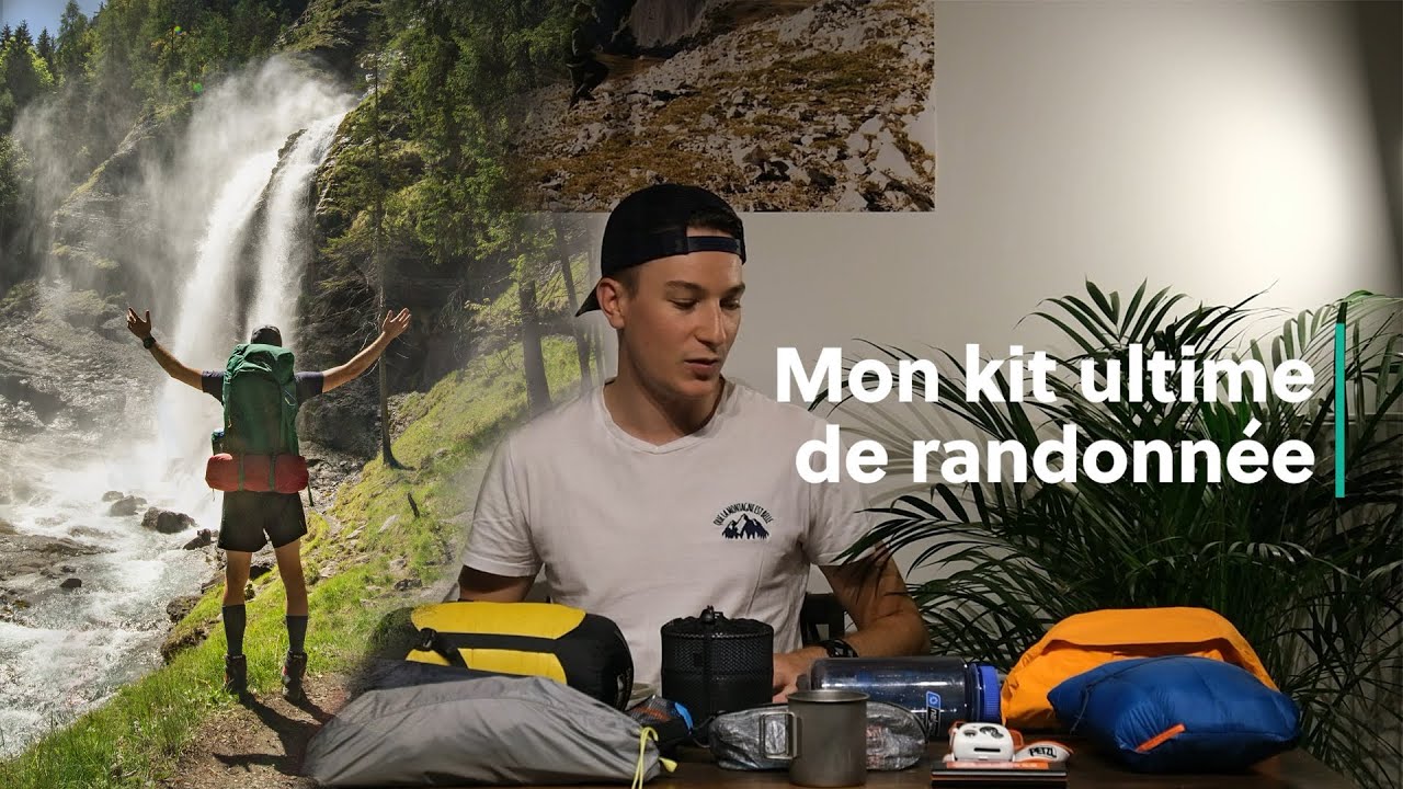 Mon matériel de rando : le confort ultraléger - Moins de 6,2kg !