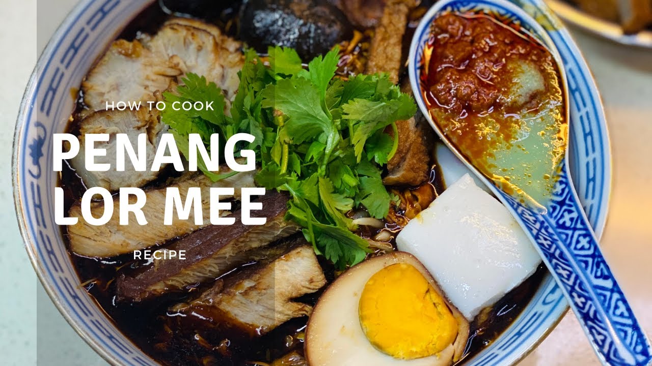 Penang Lor Mee Recipe (Braised Noodles)