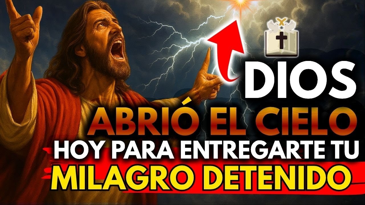 🚨 ¡URGENTE! DIOS ABRIÓ EL CIELO HOY PARA ENTREGARTE TU MILAGRO DETENIDO