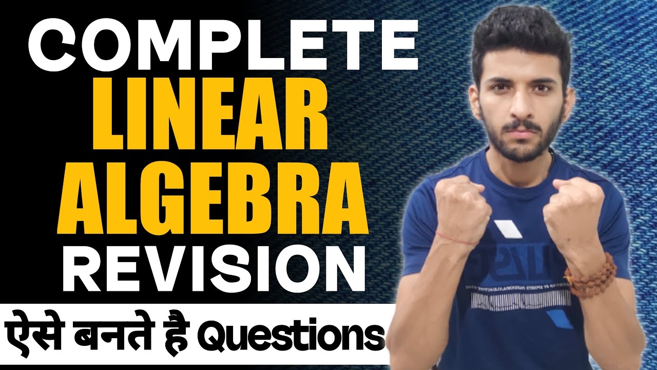 Complete Linear Algebra Revision | IIT JAM MATHEMATICS 2023