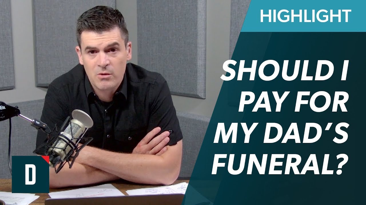Should I Pay For My Estranged Dad’s Funeral?