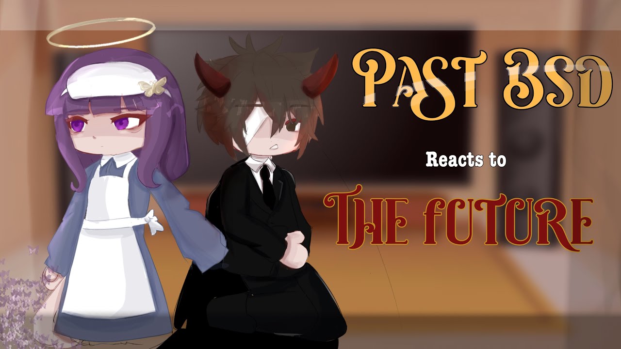Past BSD reacts to the future   (1/1) BSD REACTS